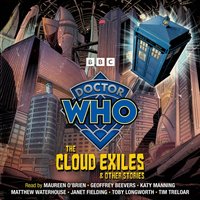 Doctor Who: The Cloud Exiles & Other Stories - Maureen O'Brien - audiobook