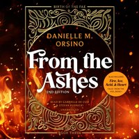 From the Ashes &amp; Fire, Ice, Acid, and Heart - Danielle M. Orsino - audiobook