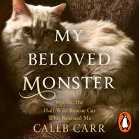 My Beloved Monster - Caleb Carr - audiobook