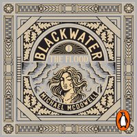 Blackwater I: The Flood - Michael McDowell - audiobook