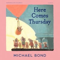 Here Comes Thursday - Michael Bond - audiobook