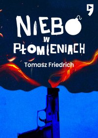 Niebo w płomieniach - Tomasz Friedrich - ebook
