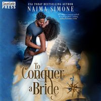 To Conquer a Bride - Naima Simone - audiobook