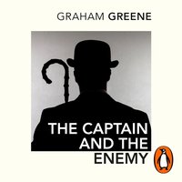 Captain and the Enemy - Graham Greene - audiobook