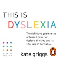 This Is Dyslexia - Kate Griggs - audiobook