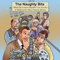 Naughty Bits - Nat Segaloff - audiobook