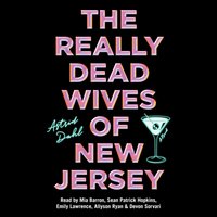 Really Dead Wives of New Jersey - Astrid Dahl - audiobook