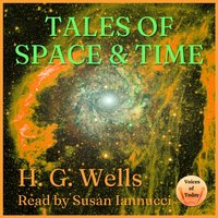 Tales of Space and Time - H. G. Wells - audiobook
