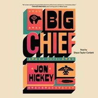 Big Chief - Jon Hickey - audiobook