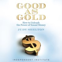 Good as Gold - Judy Shelton - audiobook