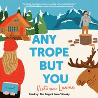 Any Trope but You - Victoria Lavine - audiobook