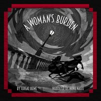 Woman's Burden - Fergus Hume - audiobook