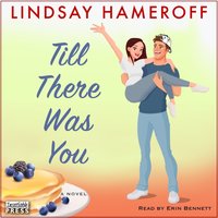 Till There Was You - Lindsay Hameroff - audiobook
