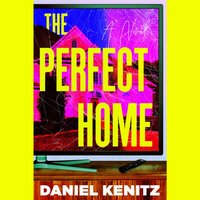 Perfect Home - Daniel Kenitz - audiobook
