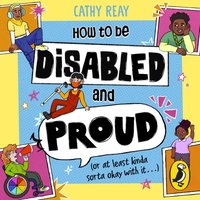 How To Be Disabled and Proud - Cathy Reay - audiobook