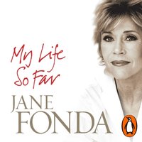 My Life So Far - Jane Fonda - audiobook