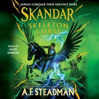 Skandar and the Skeleton Curse - A.F. Steadman - audiobook