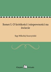 Sonet I. O krótkości i niepewności na świecie - Sęp Mikołaj Szarzyński - ebook