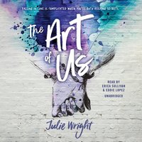 Art of Us - Julie Wright - audiobook