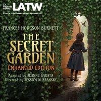 Secret Garden Enhanced Edition - adapted by Jeanne Sakata Frances Hodgson Burnett - audiobook