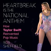 Heartbreak is the National Anthem - Rob Sheffield - audiobook