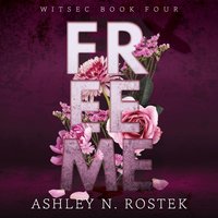 Free Me - Ashley N. Rostek - audiobook
