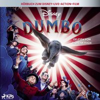 Dumbo: Das Original Hörbuch zum Disney Live Action Film - Disney - audiobook