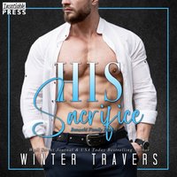 His Sacrifice - Winter Travers - audiobook