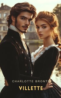 Villette Volume 1 - Charlotte Bronte - audiobook
