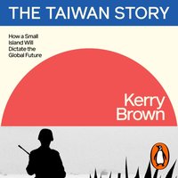 Taiwan Story - Kerry Brown - audiobook