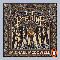 Blackwater V: The Fortune - Michael McDowell - audiobook
