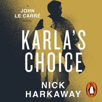 Karla's Choice - John le Carre - audiobook