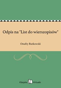 Odpis na "List do wierszopisów" - Onufry Rutkowski - ebook