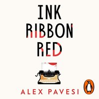 Ink Ribbon Red - Alex Pavesi - audiobook
