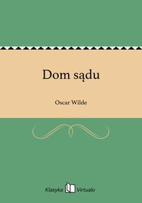 Dom sądu - Oscar Wilde - ebook