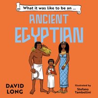 What it was like to be an Ancient Egyptian - Stefano Tambellini - audiobook