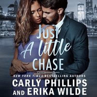 Just a Little Chase - Carly Phillips - audiobook