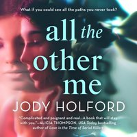 All the Other Me - Jody Holford - audiobook