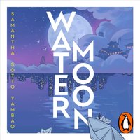 Water Moon - Samantha Sotto Yambao - audiobook