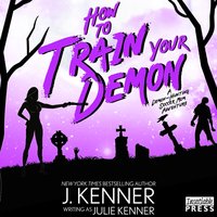 How to Train Your Demon - Julie Kenner - audiobook