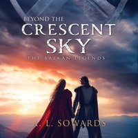 Beyond the Crescent Sky - A. L. Sowards - audiobook