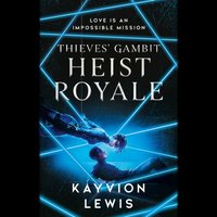 Heist Royale - Kayvion Lewis - audiobook