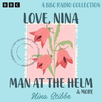 Nina Stibbe: Love, Nina, Man at the Helm & more - Nina Stibbe - audiobook
