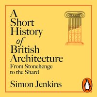 Short History of British Architecture - Simon Jenkins - audiobook
