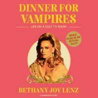 Dinner for Vampires - Bethany Joy Lenz - audiobook