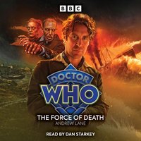 Doctor Who: The Force of Death - Andrew Lane - audiobook