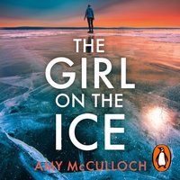 Girl on the Ice - Amy McCulloch - audiobook