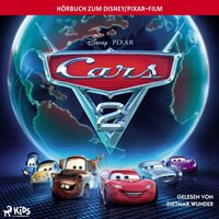 Cars 2: Das Original Hörbuch zum Disney Pixar Film - Lisa Papademetriou - audiobook