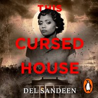 This Cursed House - Del Sandeen - audiobook