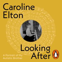 Looking After - Caroline Elton - audiobook